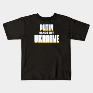 Putin Hands Off Ukraine Kids T-Shirt